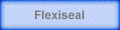 Flexiseal